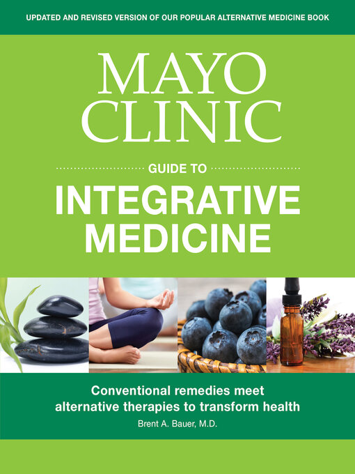 Title details for Mayo Clinic Guide to Integrative Medicine by Brent A. Bauer - Available